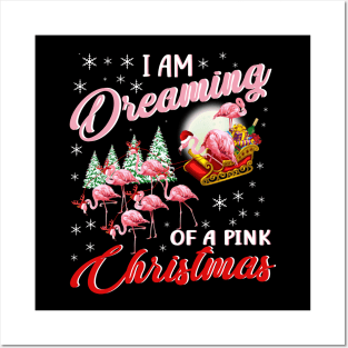 I Am Dreaming Of A Pink Christmas Flamingo Cute Posters and Art